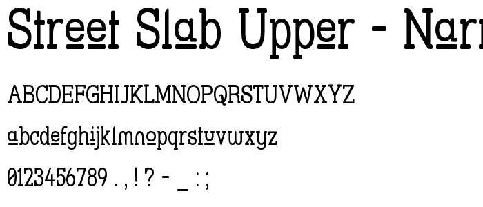 Street Slab Upper - Narrow font